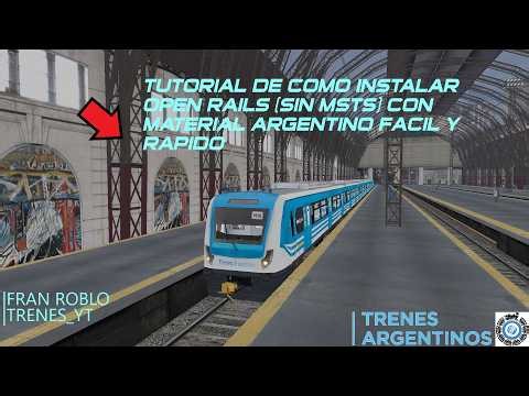 Tutorial de como instalar Open Rails (SIN MSTS) Con Material Argentino Facil y Rapido 2026