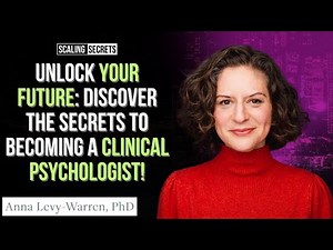 How to Become a Clinical Psychologist Step-by-Step Guide - Anna Levy Warren