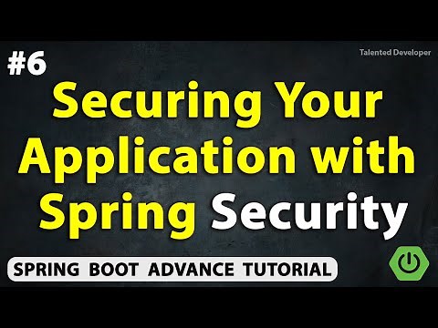 Securing Application with Spring Security | Chapter-6 | Java Spring Boot Advance Tutorial