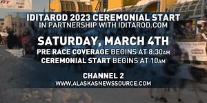 2023 Iditarod pre-race coverage and Ceremonial Start