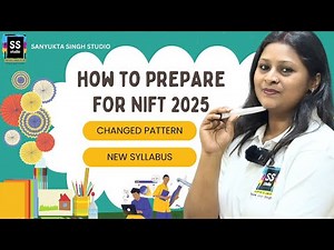 How to Prepare for NIFT Design Entrance Exam 2025 With New Syllabus and Pattern