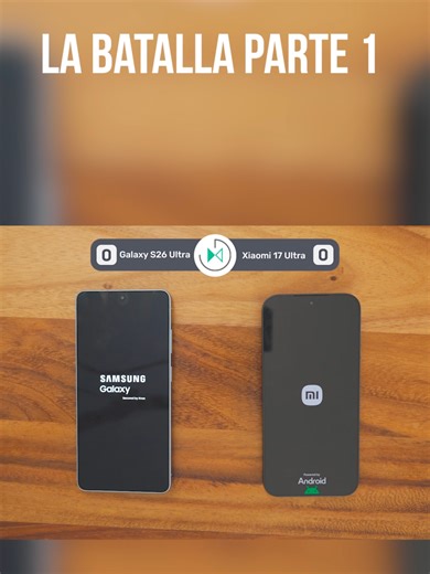 Galaxy S26 Ultra vs Xiaomi 17 Ultra | La batalla (Parte I) #celulares #smartphones #android #tecnologia #isamarcial #review #unboxing #labatalla #GalaxyS26ultra #xiaomi17ultra