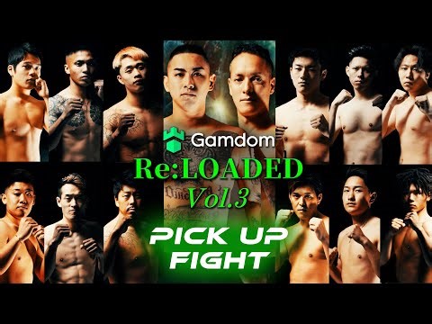 【Re:LOADED(リローデッド)】Vol.3最強の格闘技は俺達が魅せる 第38試合～第44全試合映像 |