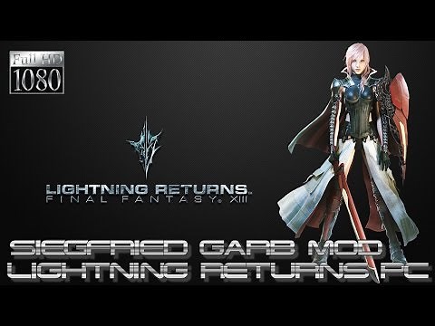 Lightning Returns: Final Fantasy XIII PC - Tutorial Siegfried Garb Mod [1080p 60fps] UPDATED 2018