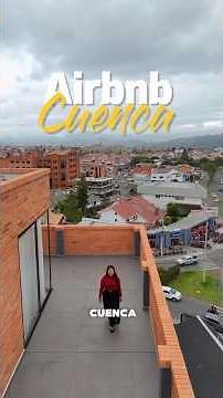 Airbnb en Cuenca Ecuador | Penthouse con vista increíble #airbnb #cuenca #cuencaecuador #shorts