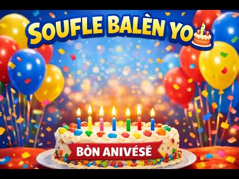 Chante Bòn Anivèsè Kreyòl 🎉 | Soufle Balèn Yo
