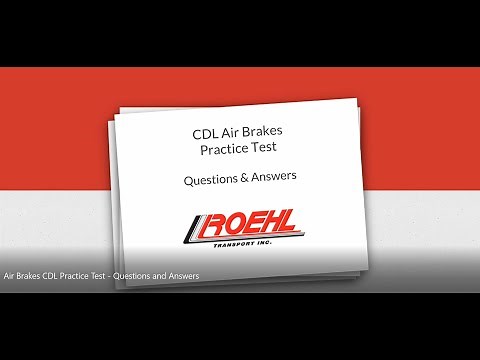 2021 CDL Practice Test - Air Brakes - Questions and Answers