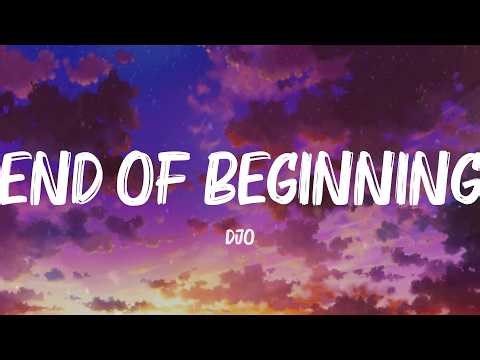 Djo - End of Beginning (Lyrics) | Olivia Rodrigo, Harry Styles, The Chainsmokers (MIX LYRICS)