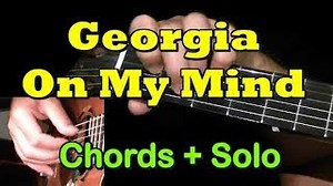 GEORGIA ON MY MIND: Easy Guitar - Chords/Solo   TAB by GuitarNick Chords - ChordU