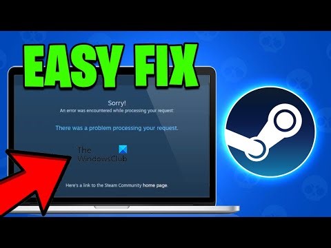 How To Fix Steam Sorry! An error was encountered while processing your request