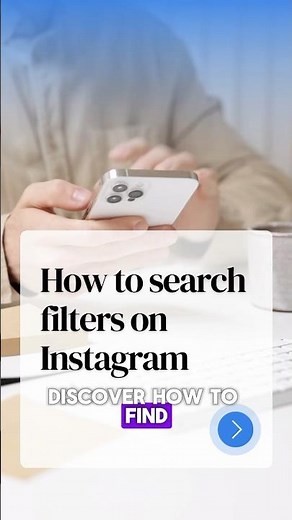How to Search Filters on Instagram: Quick & Easy Guide!