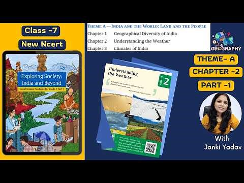 Class 7 SST | Chapter 2 | Understanding the Weather | Part 1 | Theme A