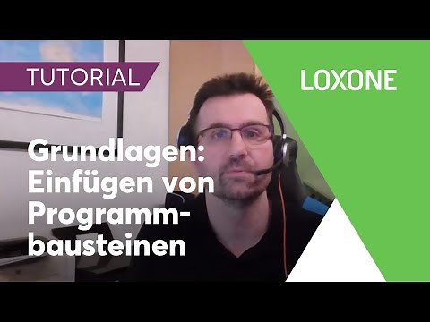 Grundlagen: Einfügen von Programmbausteinen - Loxone Config Tutorial | 2020 [HD]