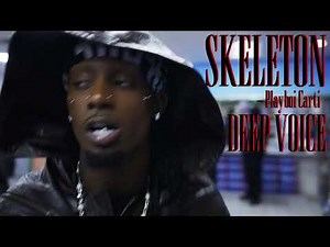 Playboi Carti - SKELETON (deep voice)
