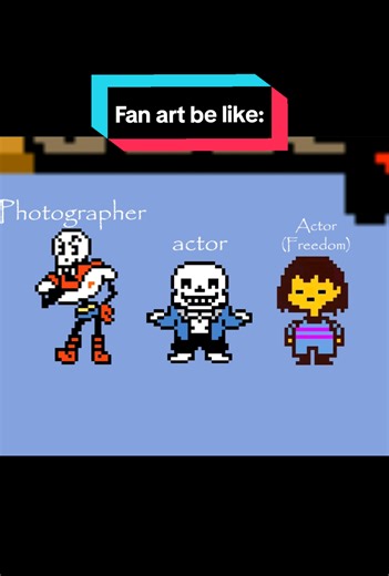 Undertale fan art be like: #fyppppppppppppppppppppppp #friskundertale #papyrusundertale #sansundertale #smallcreator