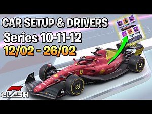 Series 10, 11 & 12 Drivers and Setups for F1 Clash
