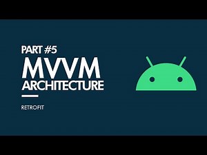 MVVM Architecture Android Kotlin - 2023 - #5 Retrofit