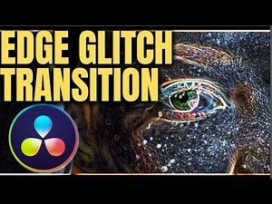 EDGE GLITCH TRANSITION - DAVINCI RESOLVE TUTORIAL