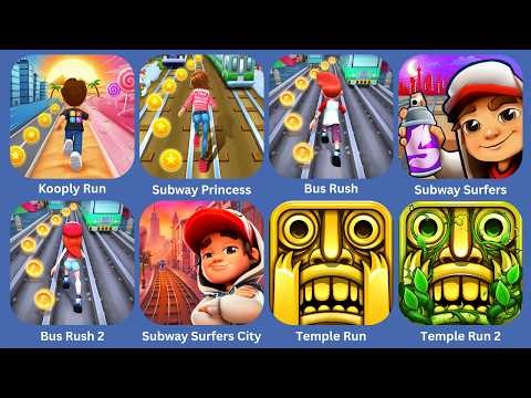 Kooply Run,Subway Princess,Bus Rush,Subway Surfers,Bus Rush 2,Subway Surfers City,Temple Run