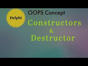 Constructor and Destructor in Delphi | Destructor in Delphi | Constructor | Delphi OOPs concept