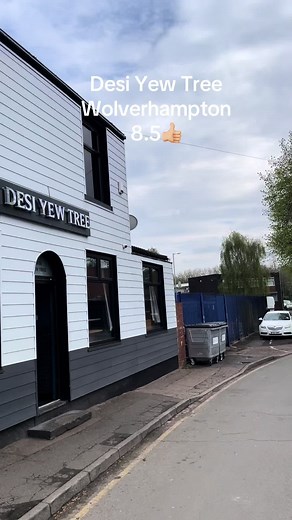 Desi Yew Tree Review in Wolverhampton: A Culinary Journey
