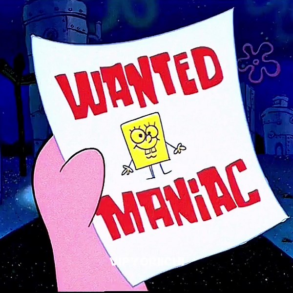 Maniac Incident: SpongeBob Edit