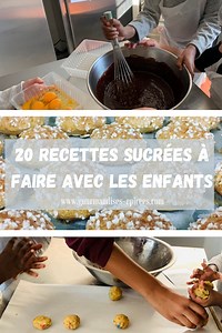20 Recettes sucrées à faire avec les enfants | Gourmandises Épicées