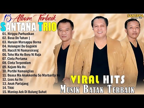 Santana Trio || Kumpulan Album Terbaru Viral Hits 2026 | Lagu Batak Terbaik Paling Dicari Terpopuler
