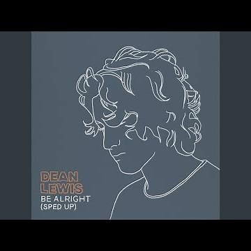 Be Alright (Sped Up)