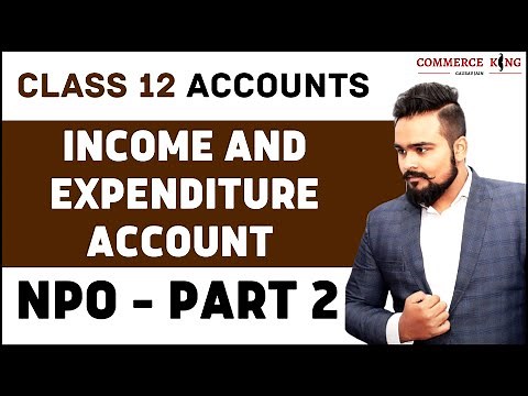 Income and expenditure Account Class 12 | Accounts | NPO | Questions | video 2