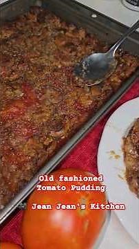 Old Fashioned Southern Tomato Pudding | Delicious and Easy to Make