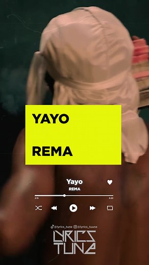 YAYO - REMA (LYRICS) #rema #heis #remaalbum #yayo #fyp #afrorave #afrobeats