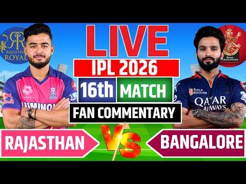 Live - Rajasthan royals vs Royal challengers Bangalore today match | IPL 2026 16th T20 | RR vs RCB