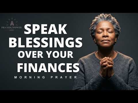 Prayer for Financial Breakthrough | Cancel Debt and Receive Abundance | Morning Prayer