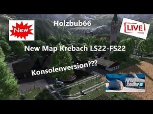 PC-Live#LS22#Top,New Map Krebach LS22-FS22 mal anzocken