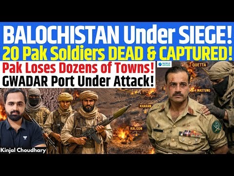 Balochistan Explodes: 20 Pak Soldiers Dead, Towns Lost, Gwadar Under Attack | Op Herof | Kinjal