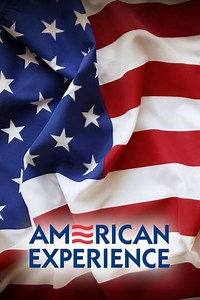 American Experience (1988-2025) - TV Show
