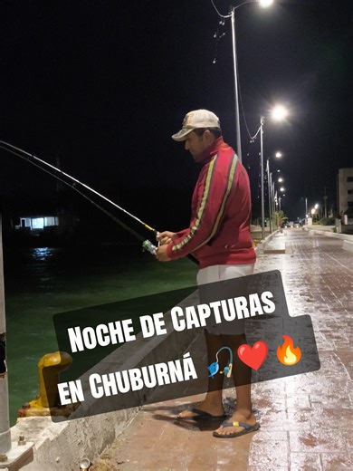 Pesca Nocturna en el Muelle de Chuburná con el TEAM @