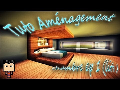 Minecraft : tuto aménagement ; chambre episode n°1