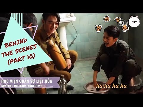 【ARSENAL MILITARY ACCADEMY】|| Behind the scenes P10 (XuKai, BaiLu,...)