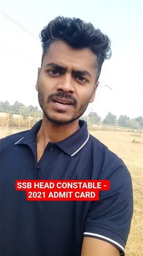SSB HEAD CONSTABLE - 2021 admit card download date 💯_____________#ssbheadconstable2021admit #ssb