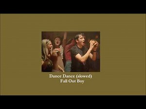Fall Out Boy - Dance Dance (slowed)