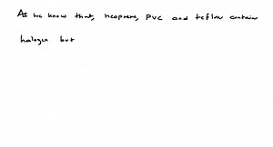 SOLVED:The polymer which does not contain halogen is (a) neoprene (b) glyptal (c) PVC (d) Teflon