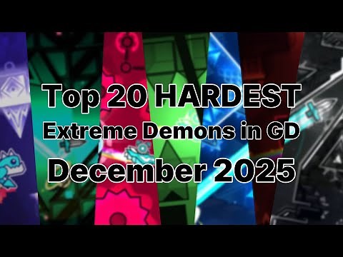 Top 20 HARDEST Extreme Demons in 2025 (December) [Geometry Dash]