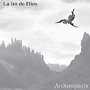 La Ira De Dios - Archaeopterix