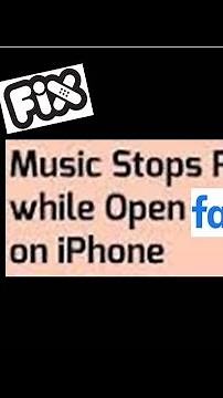 How to Fix Music Stops Playing while Open Facebook on iPhone in iOS 15