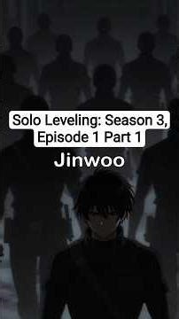 Solo Leveling: Season 3, Episode 1 Part 1 #sololeveling #sungjinwoo #epic1 #season3