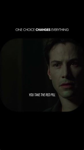 One Choice Changes Everything | The Matrix