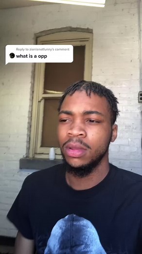 Reply to @zionisnotfunny What Is A Opp? #quanodag #hooduniversity #EnvisionGreatness #OverShareInYourUnderwear #fyp #facts #fypp #relatable #foryou