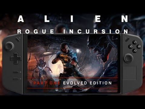 Alien: Rogue Incursion Evolved Edition On Legion Go